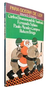 Para Gostar de Ler Volume 5. Crônicas, Carlos Drummond de Andrade, Fernando Sabino, Editora Ática, 1980