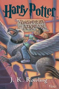 Harry Potter e o Prisioneiro de Azkaban, J. K. Rowling, Editora Rocco, 2000