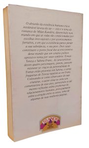 A Insustentável Leveza do Ser, Milan Kundera, Nova Fronteira, 1985