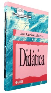 Didática, José Carlos Libâneo. Série Formação do Professor, Coleção Magistério