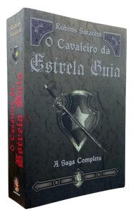 O Cavaleiro da Estrela Guia. A Saga Completa, Rubens Saraceni, Editora Madras