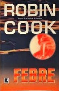 Febre, Robin Cook, Editora Record