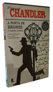 A Porta de Bronze e Outros Contos, Raymond Chandler, Editora Record