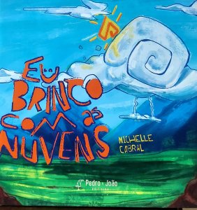 Eu Brinco com As Nuvens, Michele Cabral