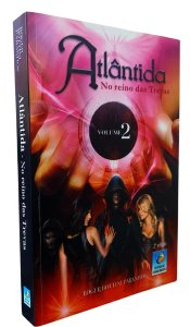 Atlântida. No Reino das Trevas, Volume 2, Roger Bottini Paranhos
