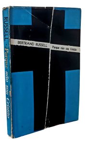 Porque Não Sou Cristão e Outros Ensaios Sobre Religião e Assuntos Correlatos, Bertrand Russell. Tradução Brenno Silveira