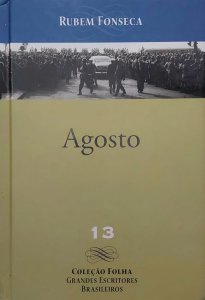 Agosto, Rubem Fonseca, Coleção Folha Grandes Escritores Brasileiros - Capa Dura