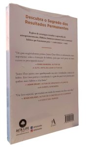 Hábitos Atômicos. Um Método Fácil e Comprovado de Criar Bons Hábitos e Se Livrar dos Maus, James Clear