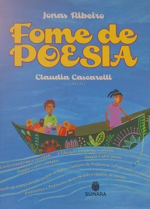 Fome de Poesia, Jonas Ribeiro, Ilustrações de Claudia Cascarelli